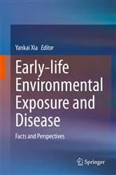 Book cover of Early-life Environmental Exposure and Disease by Yankai Xia