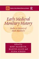 Book cover of Early Medieval Monetary History by Martin Allen