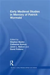 Book cover of Early Medieval Studies in Memory of Patrick Wormald by Stephen Baxter
