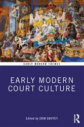 Book cover of Early Modern Court Culture by Erin Griffey