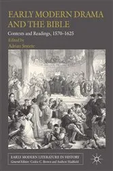 Book cover of Early Modern Drama and the Bible by A. Streete