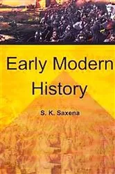Book cover of Early Modern History by S.K Saxena