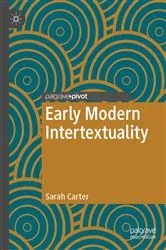 Book cover of Early Modern Intertextuality by Sarah Carter