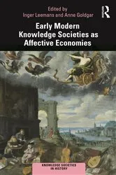 Book cover of Early Modern Knowledge Societies as Affective Economies by Inger Leemans