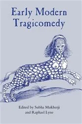 Book cover of Early Modern Tragicomedy by Subha Mukherji