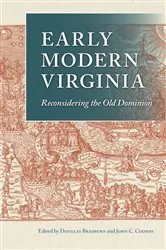Book cover of Early Modern Virginia by Douglas Bradburn