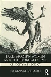 Book cover of Early Modern Women and the Problem of Evil by Jill Graper Hernandez
