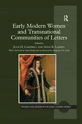 Book cover of Early Modern Women and Transnational Communities of Letters by Julie D. Campbell
