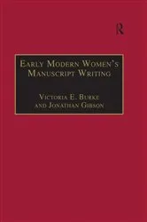 Book cover of Early Modern Women's Manuscript Writing by Jonathan Gibson