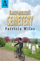 Book cover of Early-Morning Cemetery by Patricia Wiles