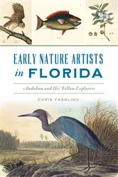 Book cover of Early Nature Artists in Florida by Chris Fasolino