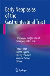 Book cover of Early Neoplasias of the Gastrointestinal Tract by Frieder Berr