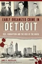 Book cover of Early Organized Crime in Detroit by James Buccellato