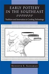 Book cover of Early Pottery in the Southeast by Kenneth E. Sassaman