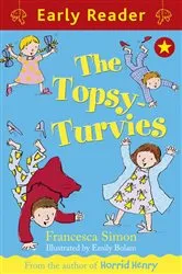 Book cover of Early Reader: The Topsy-Turvies by Francesca Simon