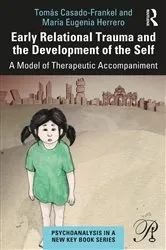 Book cover of Early Relational Trauma and the Development of the Self by Tomás Casado-Frankel