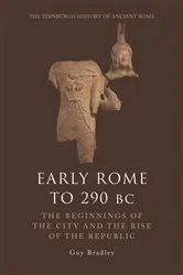 Book cover of Early Rome to 290 BC by Guy Bradley