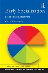 Book cover of Early Socialisation by Cara Flanagan