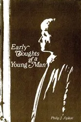 Book cover of Early Thoughts of a Young Man by Philip J. Sipkov