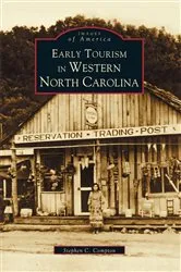 Book cover of Early Tourism in Western North Carolina by Stephen C. Compton