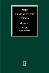 Book cover of Early Travis County, Texas Records by Jane Summers