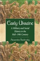 Book cover of Early Ukraine by Alexander Basilevsky