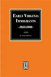 Book cover of Early Virginia Immigrants, 1623-1666 by George Cabell Greer