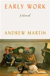 Book cover of Early Work by Andrew Martin