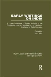 Book cover of Early Writings on India by H.K. Kaul