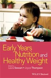 Book cover of Early Years Nutrition and Healthy Weight by Laura Stewart