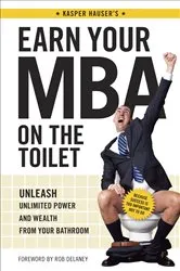 Book cover of Earn Your MBA on the Toilet by Unknown