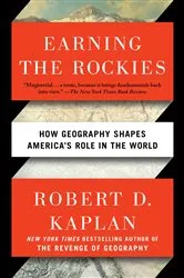 Book cover of Earning the Rockies by Robert D. Kaplan