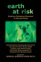 Book cover of Earth at Risk by Derrick Jensen