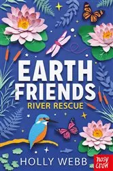 Book cover of Earth Friends: River Rescue by Holly Webb