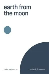 Book cover of earth from the moon by Johnson, Judith, E.P.