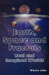 Book cover of Earth, Space and Fractals by Wayne Labs