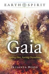 Book cover of Earth Spirit - Gaia by Irisanya Moon