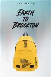 Book cover of Earth to Brockton by Unknown