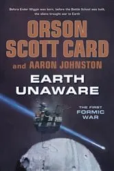 Book cover of Earth Unaware by Orson Scott Card
