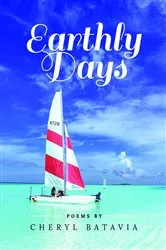 Book cover of Earthly Days by Cheryl Batavia