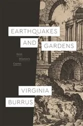Book cover of Earthquakes and Gardens by Virginia Burrus