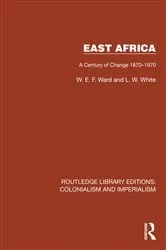 Book cover of East Africa by W.E.F. Ward