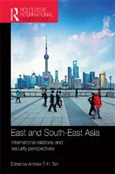 Book cover of East and South-East Asia by Andrew T. H. Tan