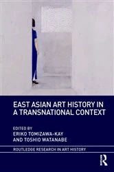 Book cover of East Asian Art History in a Transnational Context by Eriko Tomizawa-Kay