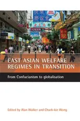 Book cover of East Asian welfare regimes in transition by Alan Walker