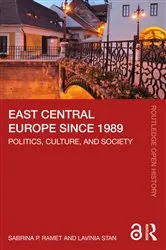 Book cover of East Central Europe since 1989 by Sabrina P. Ramet