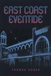Book cover of East Coast Eventide by Thomas Koron