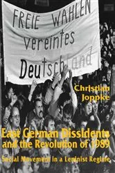 Book cover of East German Dissidents and the Revolution of 1989 by C. Joppke