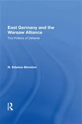 Book cover of East Germany And The Warsaw Alliance by Unknown