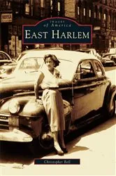 Book cover of East Harlem by Christopher Bell